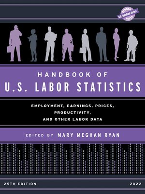 cover image of Handbook of U.S. Labor Statistics 2022